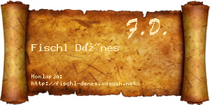 Fischl Dénes névjegykártya
